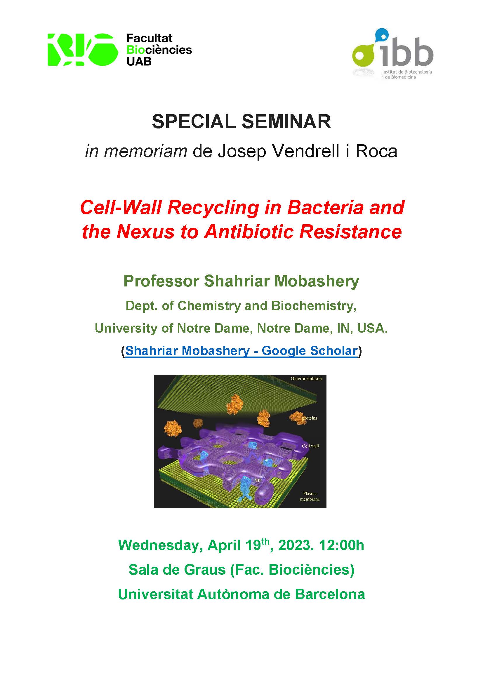 SPECIAL SEMINAR In Memoriam De JOSEP VENDRELL Cell Wall Recycling In